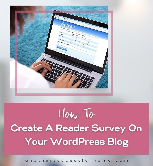 how to create a reader survey on your wordpress blog