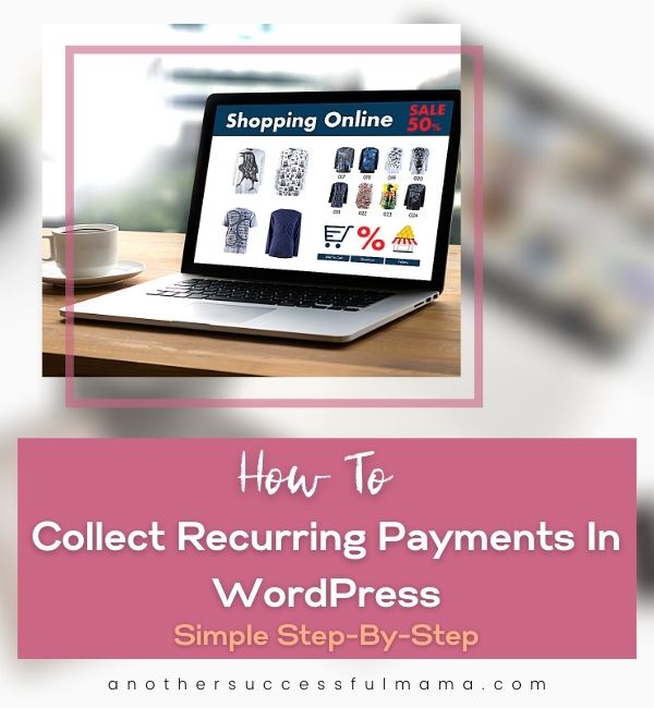 how to collect recurring payments in wordpress
