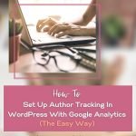 how to set up author tracking in wordpress
