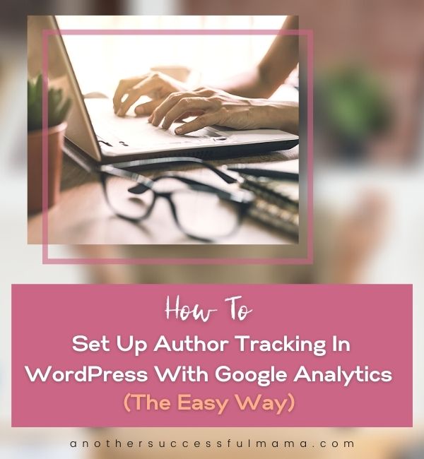 how to set up author tracking in wordpress