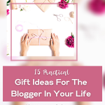 practical gift ideas for bloggers
