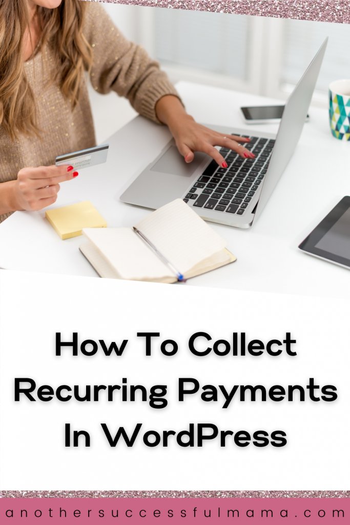 how to collect recurring payments in WordPress