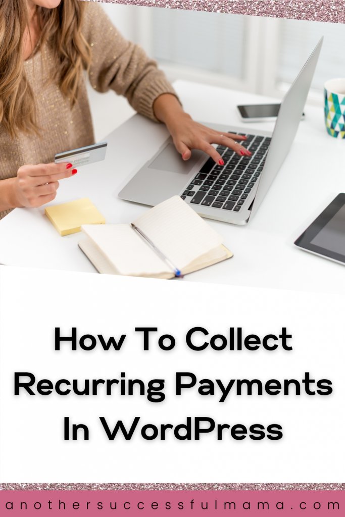 how to collect recurring payments in WordPress
